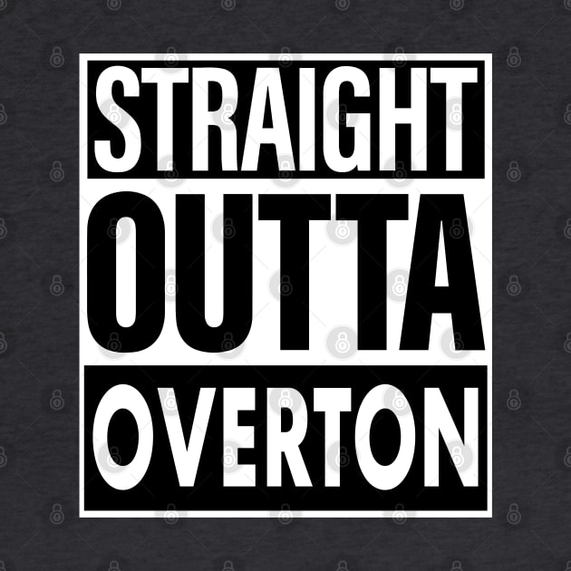 Overton Name Straight Outta Overton by ThanhNga